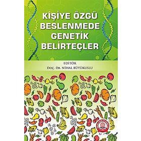 Kişiye Özgü Beslenmede Genetik Belirteçler - Ankara Nobel Tıp Kitabevi