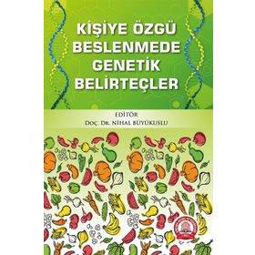 Kişiye Özgü Beslenmede Genetik Belirteçler - Ankara Nobel Tıp Kitabevi