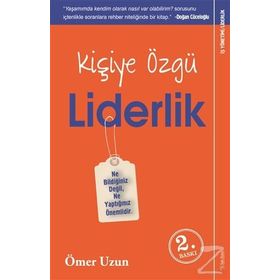Kişiye Özgü Liderlik - Ömer Uzun