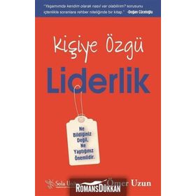 Kişiye Özgü Liderlik - Ömer Uzun