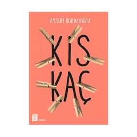 Kıskaç - Aysun Boralıoğlu