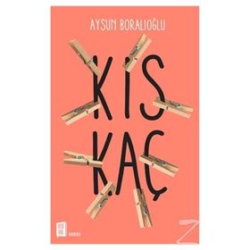 Kıskaç - Aysun Boralıoğlu