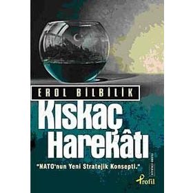 KISKAÇ HAREKATI - EROL BILBILIK