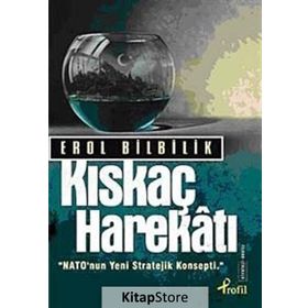 KISKAÇ HAREKATI - EROL BILBILIK