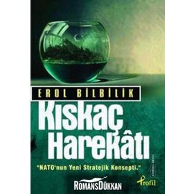 KISKAÇ HAREKATI - EROL BILBILIK