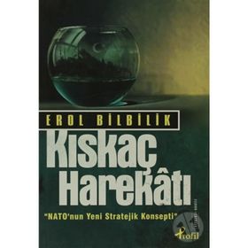 KISKAÇ HAREKATI - EROL BILBILIK