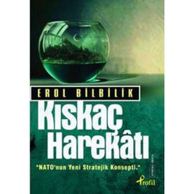 KISKAÇ HAREKATI - EROL BILBILIK