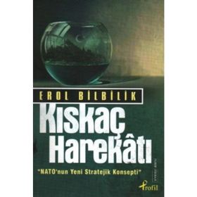 KISKAÇ HAREKATI - EROL BILBILIK