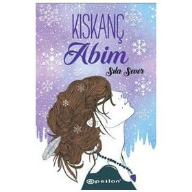 Kıskanç Abim - Sıla Sever