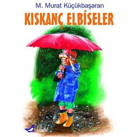 KISKANÇ ELBISELER - MEHMET MURAT KÜÇÜKBAŞARAN