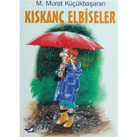 KISKANÇ ELBISELER - MEHMET MURAT KÜÇÜKBAŞARAN