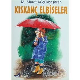 KISKANÇ ELBISELER - MEHMET MURAT KÜÇÜKBAŞARAN