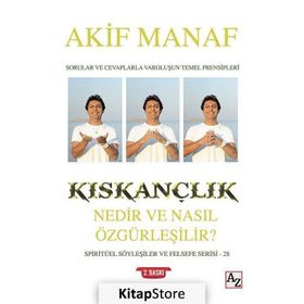 Kıskançlık Nedir ve Nasıl Özgürleşilir? - Akif Manaf