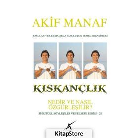 Kıskançlık Nedir ve Nasıl Özgürleşilir? - Akif Manaf