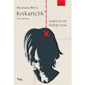 KISKANÇLIK SEVGININ EN ÇOK DÜŞTÜĞÜ TUZAK - MARCIANNE BLEVIS