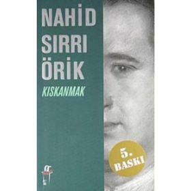 Kıskanmak - Nahid Sırrı Örik