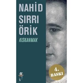 Kıskanmak - Nahid Sırrı Örik