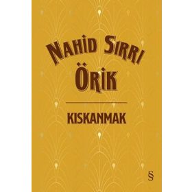 Kıskanmak - Nahid Sırrı Örik