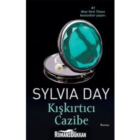 Kışkırtıcı Cazibe - Sylvia Day