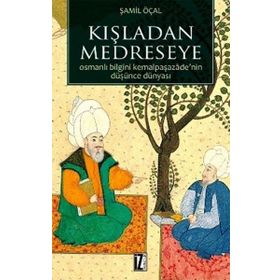 KIŞLADAN MEDRESEYE - ŞAMIL ÖÇAL
