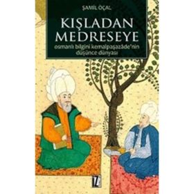 KIŞLADAN MEDRESEYE - ŞAMIL ÖÇAL