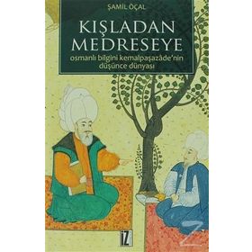 KIŞLADAN MEDRESEYE - ŞAMIL ÖÇAL