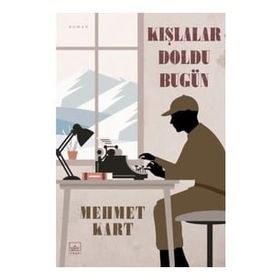 Kışlalar Doldu Bugün - Mehmet Kart