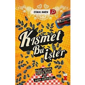 Kısmet Bu İşler - İstiklal Akarsu