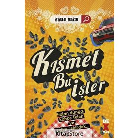 Kısmet Bu İşler - İstiklal Akarsu
