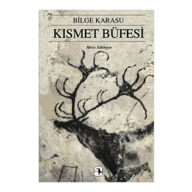KISMET BÜFESİ - BILGE KARASU