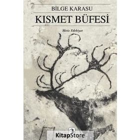 KISMET BÜFESİ - BILGE KARASU