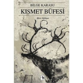 KISMET BÜFESİ - BILGE KARASU