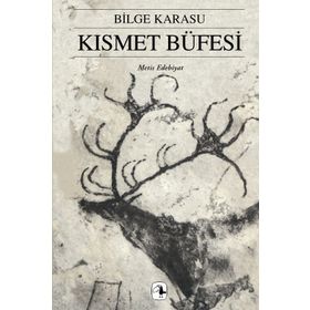 KISMET BÜFESİ - BILGE KARASU