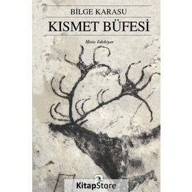 KISMET BÜFESİ - BILGE KARASU