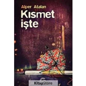 Kısmet İşte - Alper Atalan