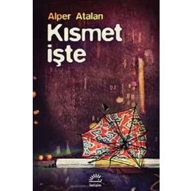 Kısmet İşte - Alper Atalan