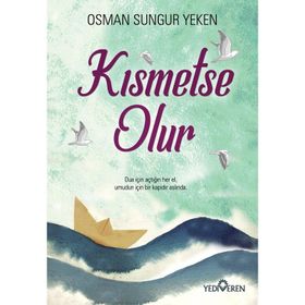 Kısmetse Olur - Osman Sungur Yeken