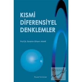 KISMİ DIFERENSIYEL DENKLEMLER - İBRAHİM ETHEM ANAR