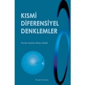 KISMİ DIFERENSIYEL DENKLEMLER - İBRAHİM ETHEM ANAR