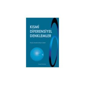 KISMİ DIFERENSIYEL DENKLEMLER - MEHMET ÇAĞLIYAN;OKAY ÇELEBİ