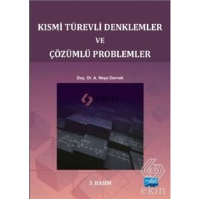 KISMİ TÜREVLİ DENKLEMLER VE ÇÖZÜMLÜ PROBLEMLER - A. NEŞE DERNEK