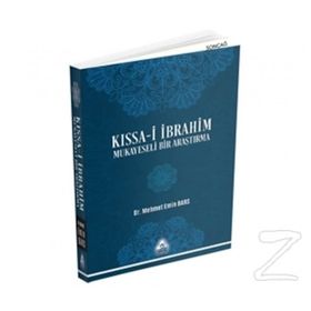 Kıssa-i İbrahim Mukayeseli Bir Araştırma - Mehmet Emin Bars