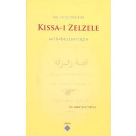 KISSA-I ZELZELE & METIN-İNCELEME-DIZIN - MUSTAFA YILDIZ