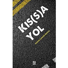 Kıs(s)a Yol Semine Çemrek Demirci