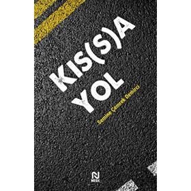 Kıs(s)a Yol Semine Çemrek Demirci