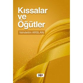 Kıssalar ve Öğütler - Vahdettin Arslan