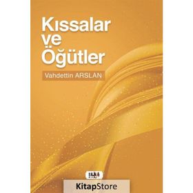 Kıssalar ve Öğütler - Vahdettin Arslan