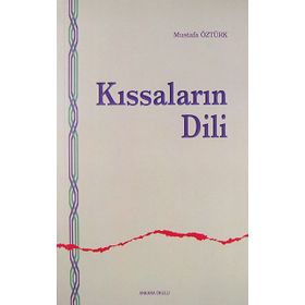 KISSALARIN DILI - MUSTAFA ÖZTÜRK
