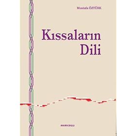 KISSALARIN DILI - MUSTAFA ÖZTÜRK