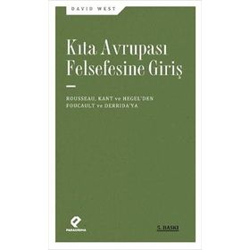 KITA AVRUPASI FELSEFESINE GİRİŞ - DAVID WEST